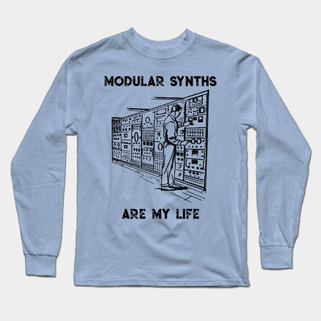 Modular Synths Are My Life Long Sleeve T-Shirt by DankFutura